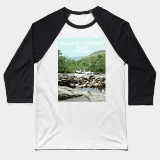 Falls of Dochart, Killin, Scotland Travel location poster Baseball T-Shirt